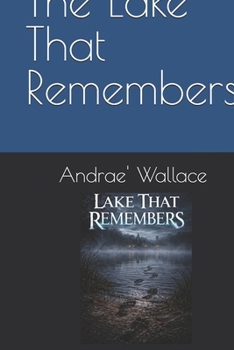 Paperback The Lake That Remembers Book