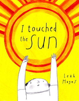 Hardcover I Touched the Sun Book