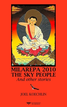 Paperback Milarepa 2010, the Sky People and Other Stories Book