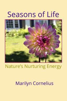 Paperback Seasons of Life: Nature's Nurturing Energy Book