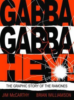 Paperback Gabba Gabba Hey!: The Graphic Story of the Ramones Book