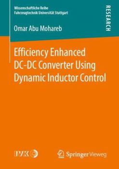 Paperback Efficiency Enhanced DC-DC Converter Using Dynamic Inductor Control Book