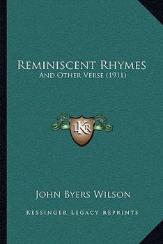 Reminiscent Rhymes, and Other Verse