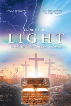 Paperback Light: Living In God's Hidden Treasure Book