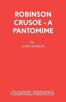 Paperback Robinson Crusoe - A pantomime Book