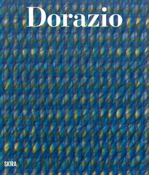 Hardcover Dorazio: Catalogue Raisonné of Paintings and Sculptures Book