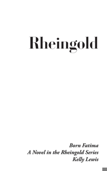 Hardcover Rheingold: Born Fatima Book