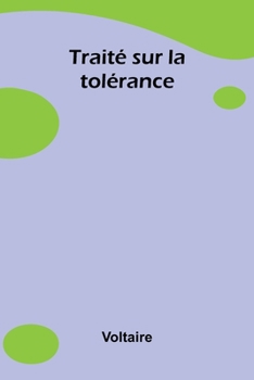 Trait sur la tol rance (French Edition)