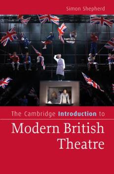 Hardcover The Cambridge Introduction to Modern British Theatre Book