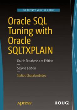 Paperback Oracle SQL Tuning with Oracle SQLTXPLAIN: Oracle Database 12c Edition Book