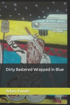 Paperback Dirty Bastered Wrapped in Blue Book