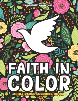 Faith in Color Bible Verse Coloring Book: Finding Peace and Creativity Through Colors (Bible Verse Coloring Books)