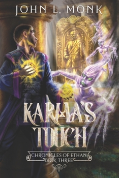 Karma's Touch - Book #3 of the Chronicles of Ethan