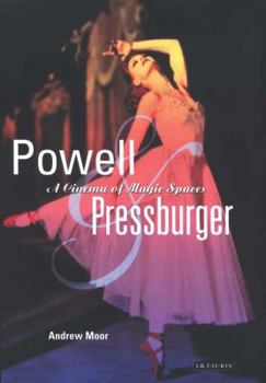 Paperback Powell and Pressburger: A Cinema of Magic Spaces Book