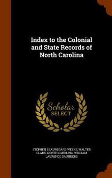 Hardcover Index to the Colonial and State Records of North Carolina Book