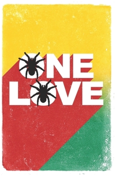 Paperback One Love tarantulas notebook: 6 x 9, 100 lined pages Book