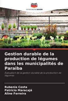 Paperback Gestion durable de la production de légumes dans les municipalités de Paraiba [French] Book