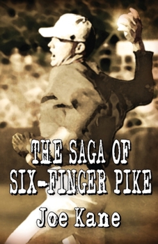 Paperback The Saga of Six-Finger Pike Book