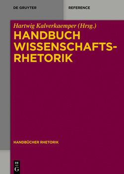 Hardcover Handbuch Wissenschaftsrhetorik (Handbücher Rhetorik, 13) (German Edition) [German] Book