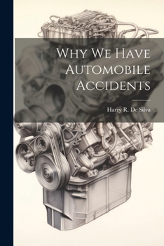 Paperback Why we Have Automobile Accidents Book