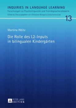 Hardcover Die Rolle des L2-Inputs in bilingualen Kindergaerten [German] Book