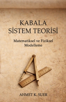 Kabala Sistem Teorisi: Matematiksel ve Fiziksel Modelleme