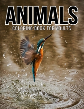 Paperback Animals Coloring Book for Adults: The 30 Relax and Unwind Designs for Color Book