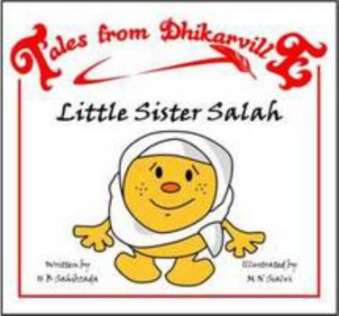 Paperback Little Sister Salah: The Big Miss-take (Tales from Dhikarville) Book