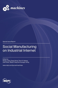 Hardcover Social Manufacturing on Industrial Internet Book