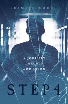 Paperback Step 4: A Journey Through Addiction Book