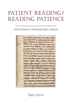 Hardcover Patient Reading/Reading Patience: Oxford Essays on Medieval English Literature Book