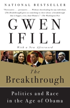 Paperback The Breakthrough: Politics and Race in the Age of Obama Book