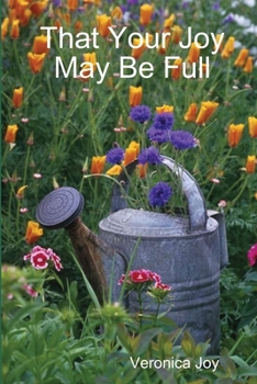 Paperback That Your Joy May Be Full Book