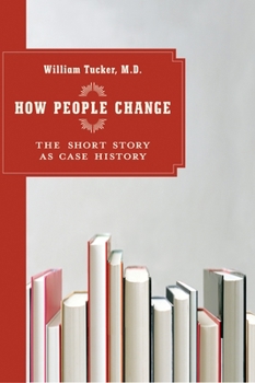 Paperback How People Change: The Short Story as Case History Book