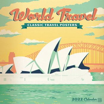 World Travel Vintage Art Posters 2022 Wall Calendar by Anderson Design Group