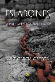 Paperback Eslabones: La puerta de los náufragos [Spanish] Book