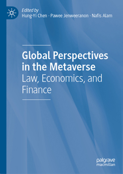 Hardcover Global Perspectives in the Metaverse: Law, Economics, and Finance Book