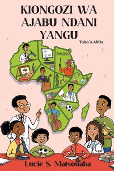 Kiongozi Mwenye Upeo Ndani Yangu: Toleo la Afrika (Swahili Edition)