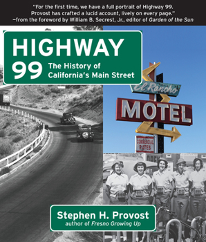 Paperback Highway 99: The History of California's Main Street Book