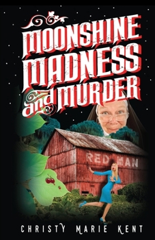 Paperback Moonshine, Madness, and Murder Book