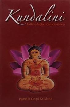 Paperback Kundalini: Path to Higher Consciousness Book