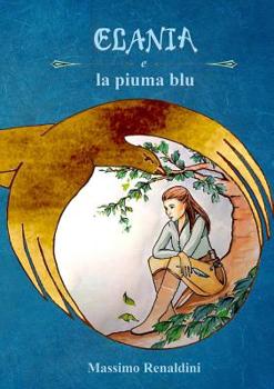 Paperback Elania e la piuma blu [Italian] Book
