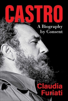 Hardcover Castro: A Biography by Consent Book