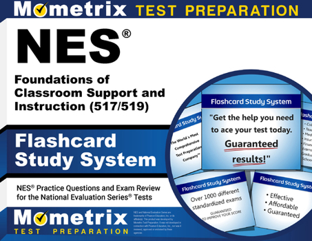 NES Foundations of Classroom Support and Instruction (517/519) Flashcard Study System: NES Practice Questions and Exam Review for the National Evaluation Series Tests