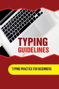 Paperback Typing Guidelines: Typing Practice For Beginners: Laptop Typing Book
