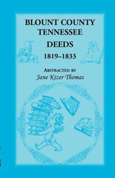 Paperback Blount County, Tennessee Deeds 1819-1833 Book