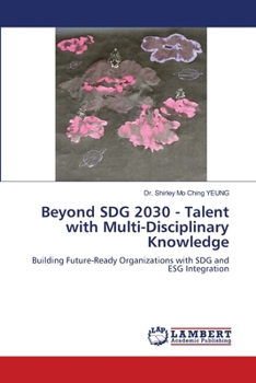 Beyond SDG 2030 - Talent with Multi-Disciplinary Knowledge
