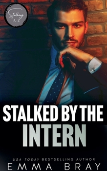 Paperback Stalked by the Intern Book