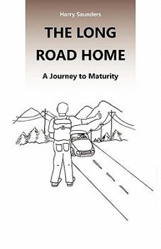 Paperback The Long Road Home: A Journey to Maturity Book