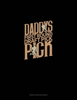 Paperback Daddy's First Round Draft Pick: Genkouyoushi Notebook Book